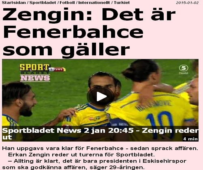 İsveç basını da yazdı 'Erkan Zengin Fenerbahçe'de' İsveç basını da yazdı 'Erkan Zengin Fenerbahçe'de'