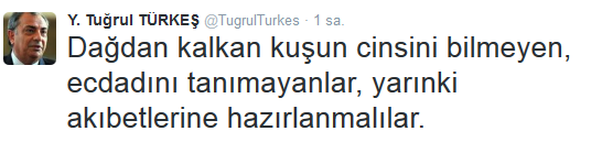 Tuğrul Türkeş: Ecdadını tanımayanlar...
Tuğrul Türkeş: Ecdadını tanımayanlar...