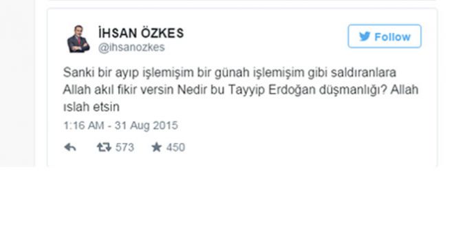 'Nedir bu Tayyip Erdoğan düşmanlığı'