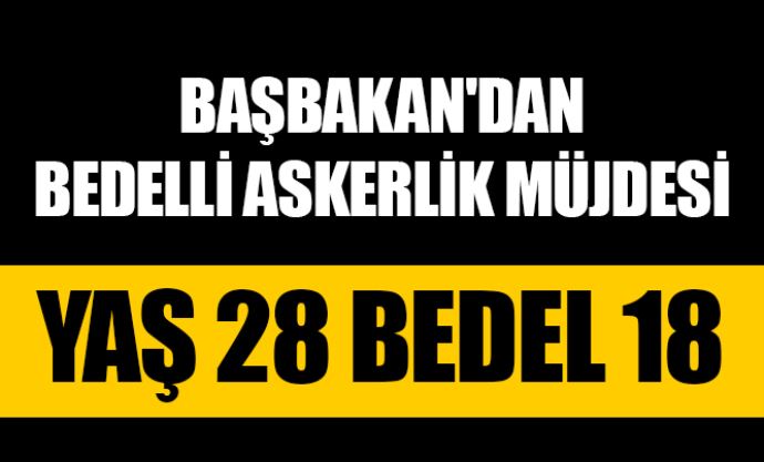 Bedelli Askerlikte Yaş ve Bedel Belli Oldu! İşte detaylar Bedelli Askerlikte Yaş ve Bedel Belli Oldu! İşte detaylar