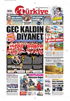 Türkiye Gazetesi e-gazete — 06 Ağustos 2017